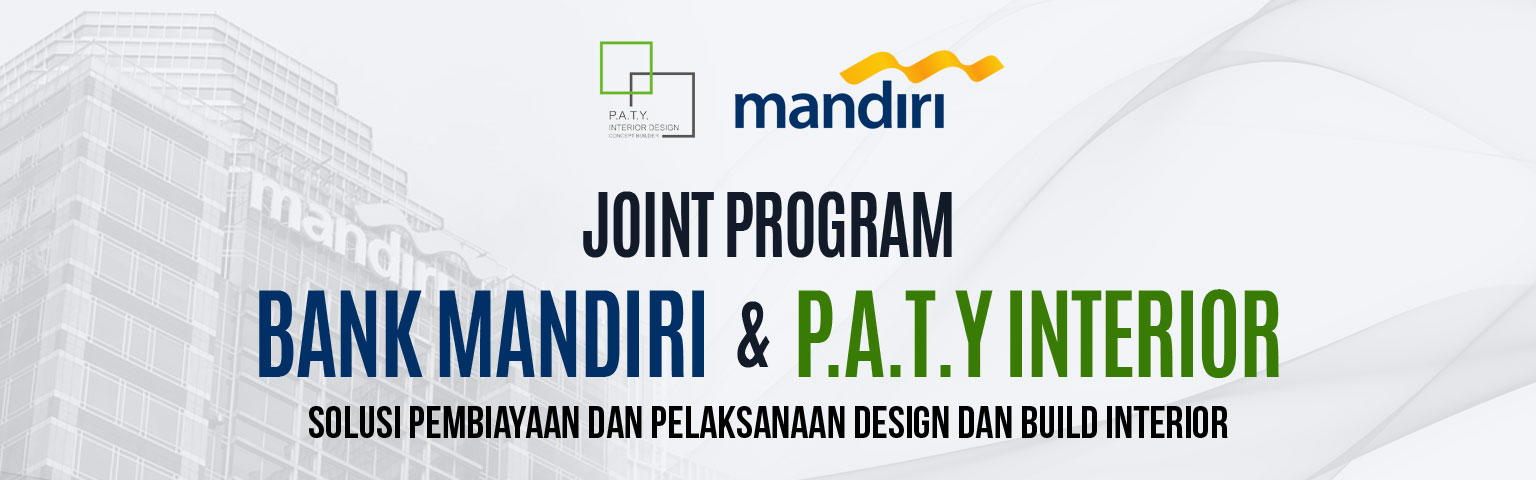 Joint Program Bank Mandiri dan PATY Interior